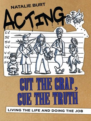 cover image of Acting, Cut the Crap, Cue the Truth